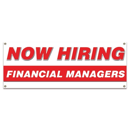 Signmission Now Hiring Financial Managers Banner Apply Inside Accepting Application Single Sided B-30240